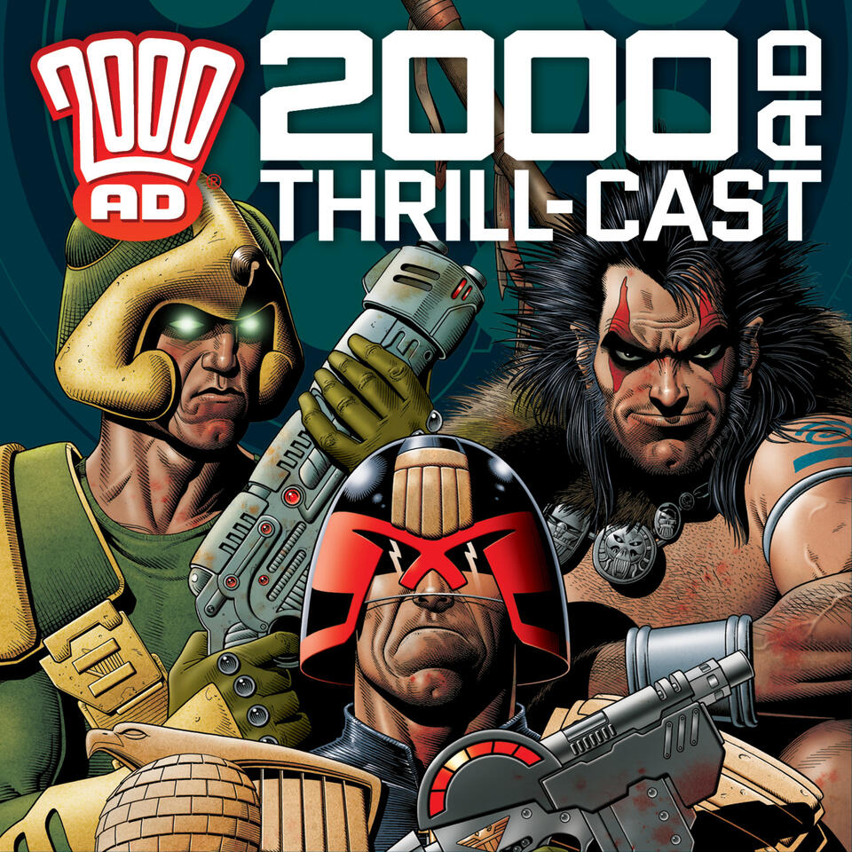 The 2000 AD Thrill-Cast