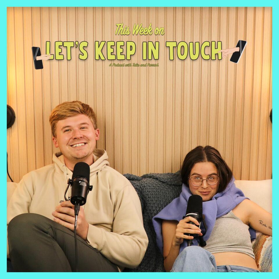 Let's Keep in Touch