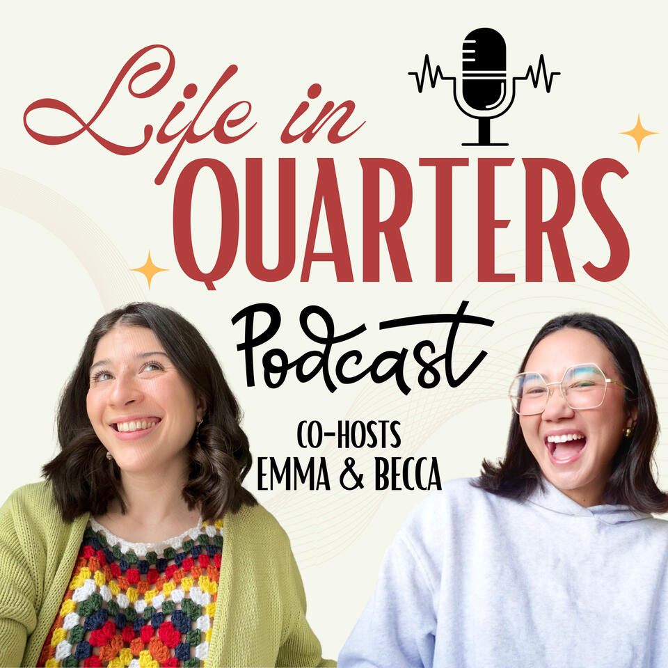 Life in Quarters