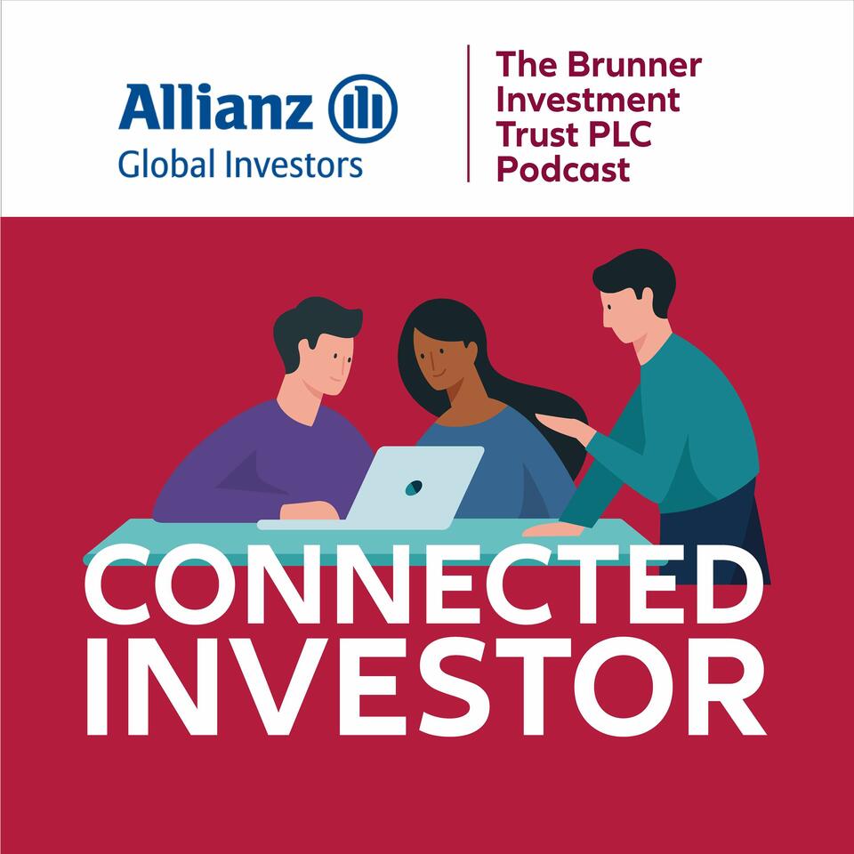 Connected Investor - The Brunner Investment Trust PLC Podcast