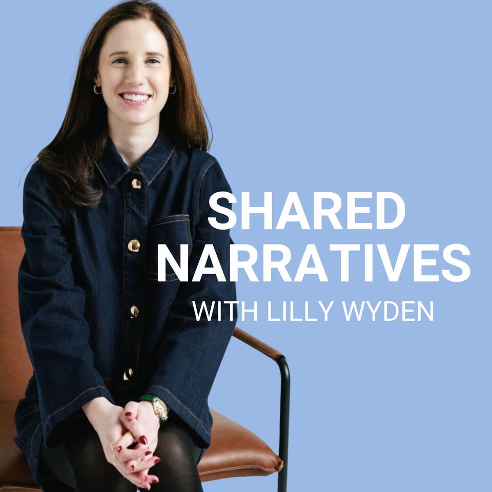 Shared Narratives with Lilly Wyden