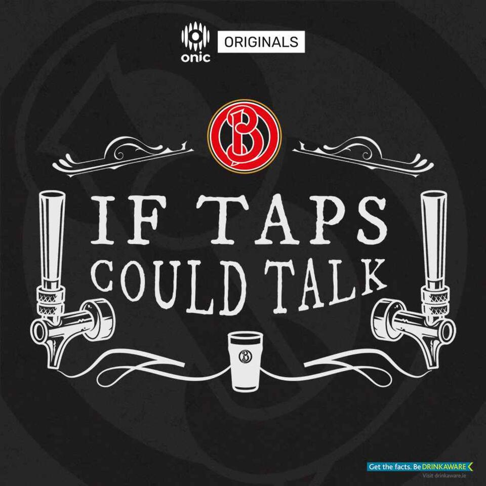 If Taps Could Talk