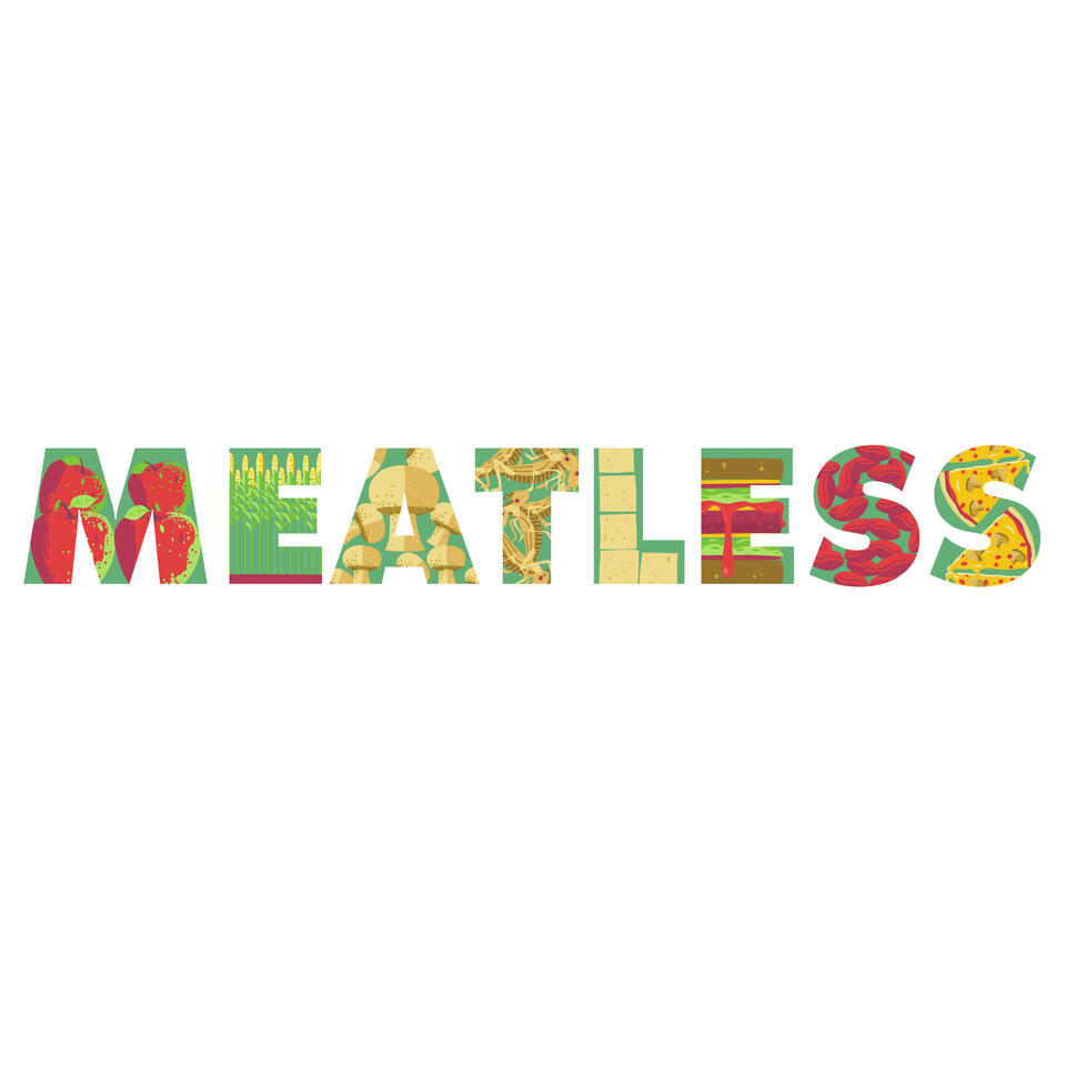 Meatless: A Podcast About Eating