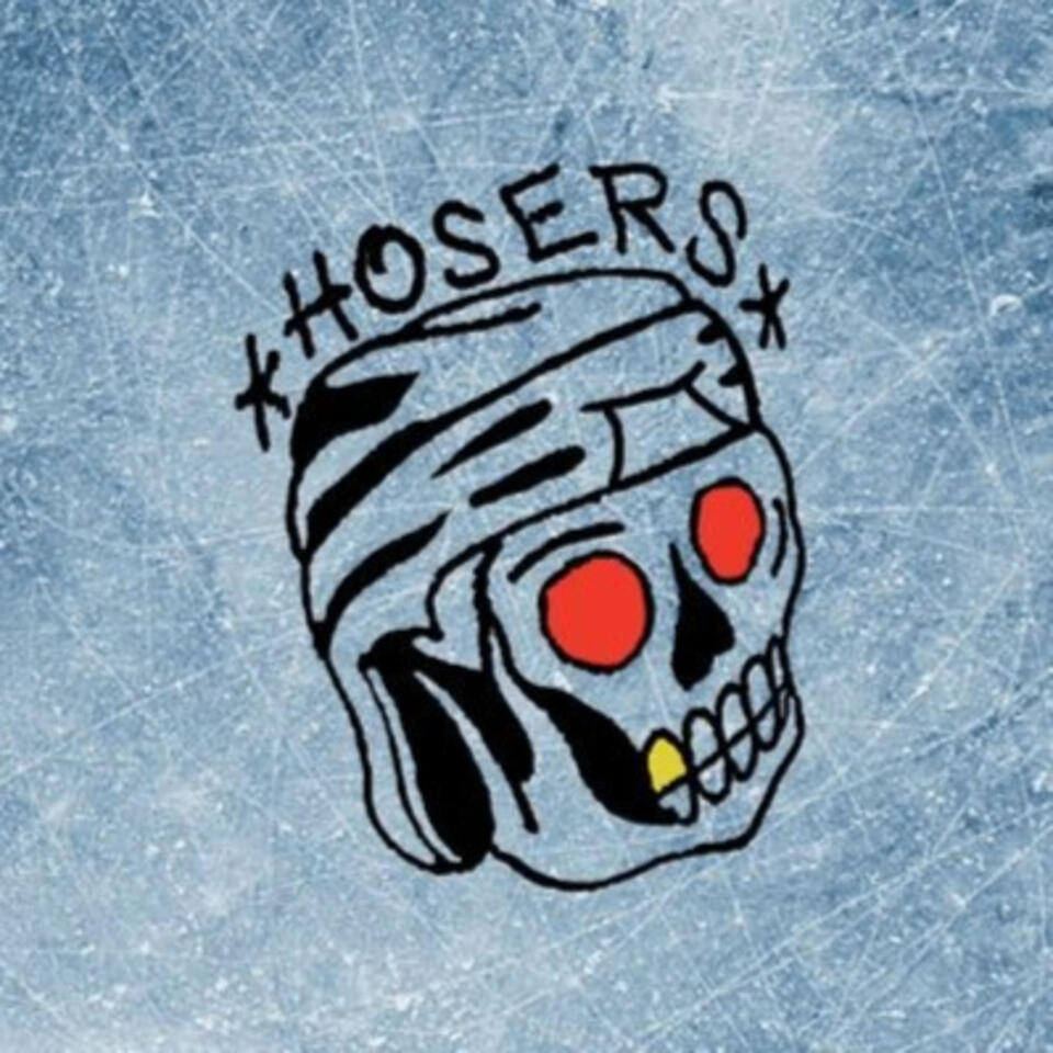 HOSERS: A Hockey Podcast