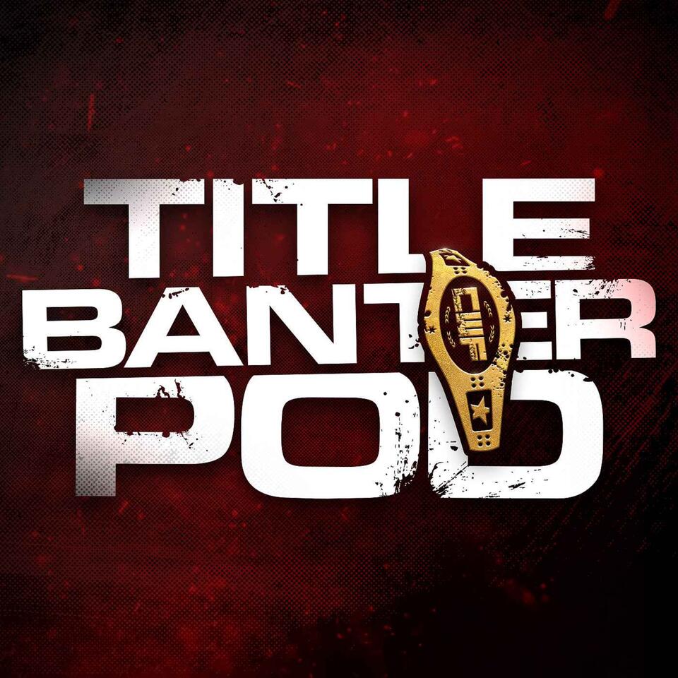 Title Banter Podcast