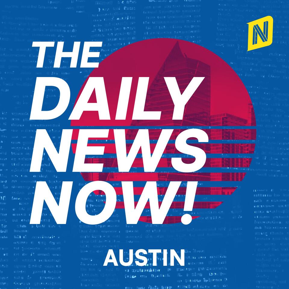 Austin News Today | 2 Min News | The Daily News Now!