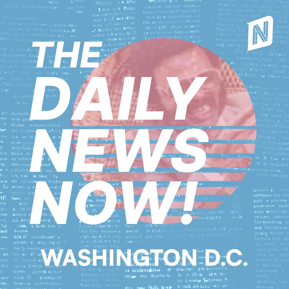 Washington DC Today | 2 Min News | The Daily News Now!
