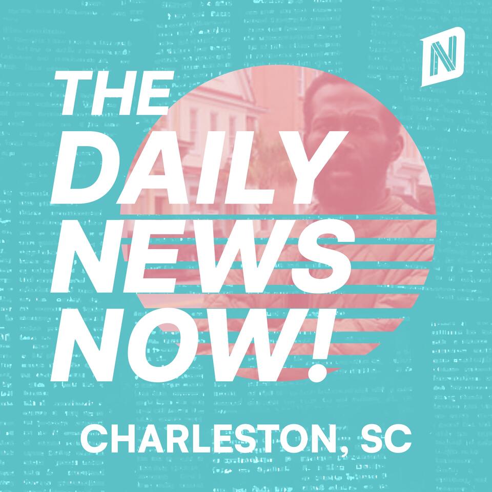 Charleston Today | 2 Min News | The Daily News Now!