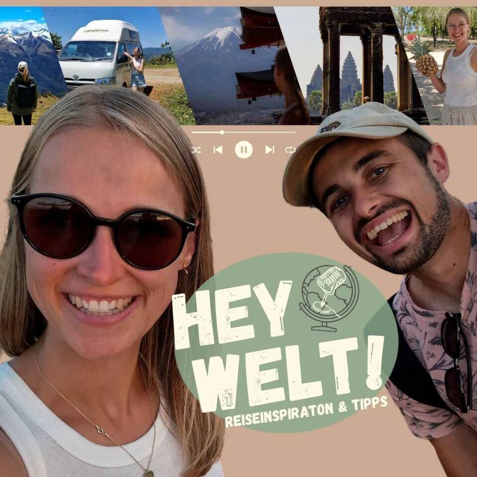 Hey Welt! Reisepodcast und Blog