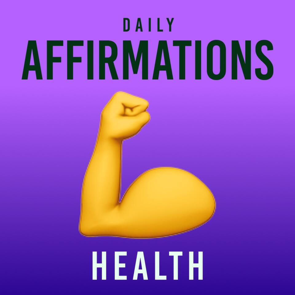 Daily Affirmations - Health