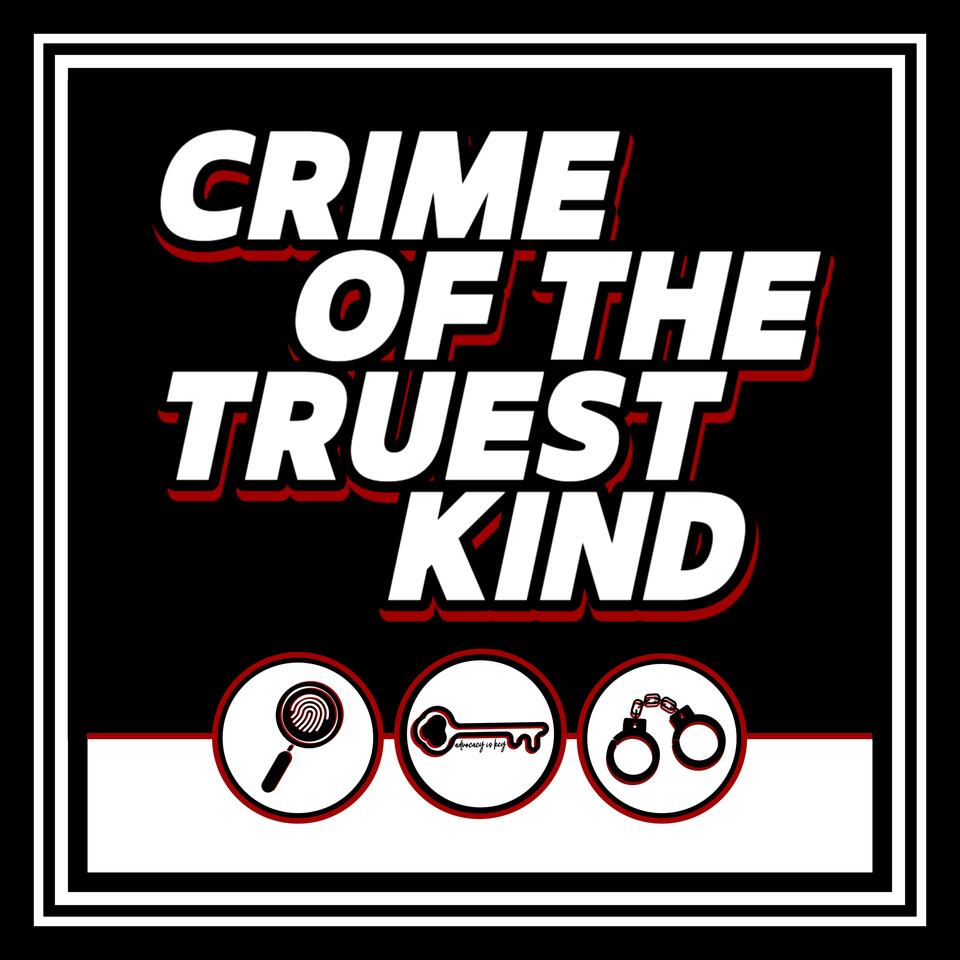 Crime of the Truest Kind