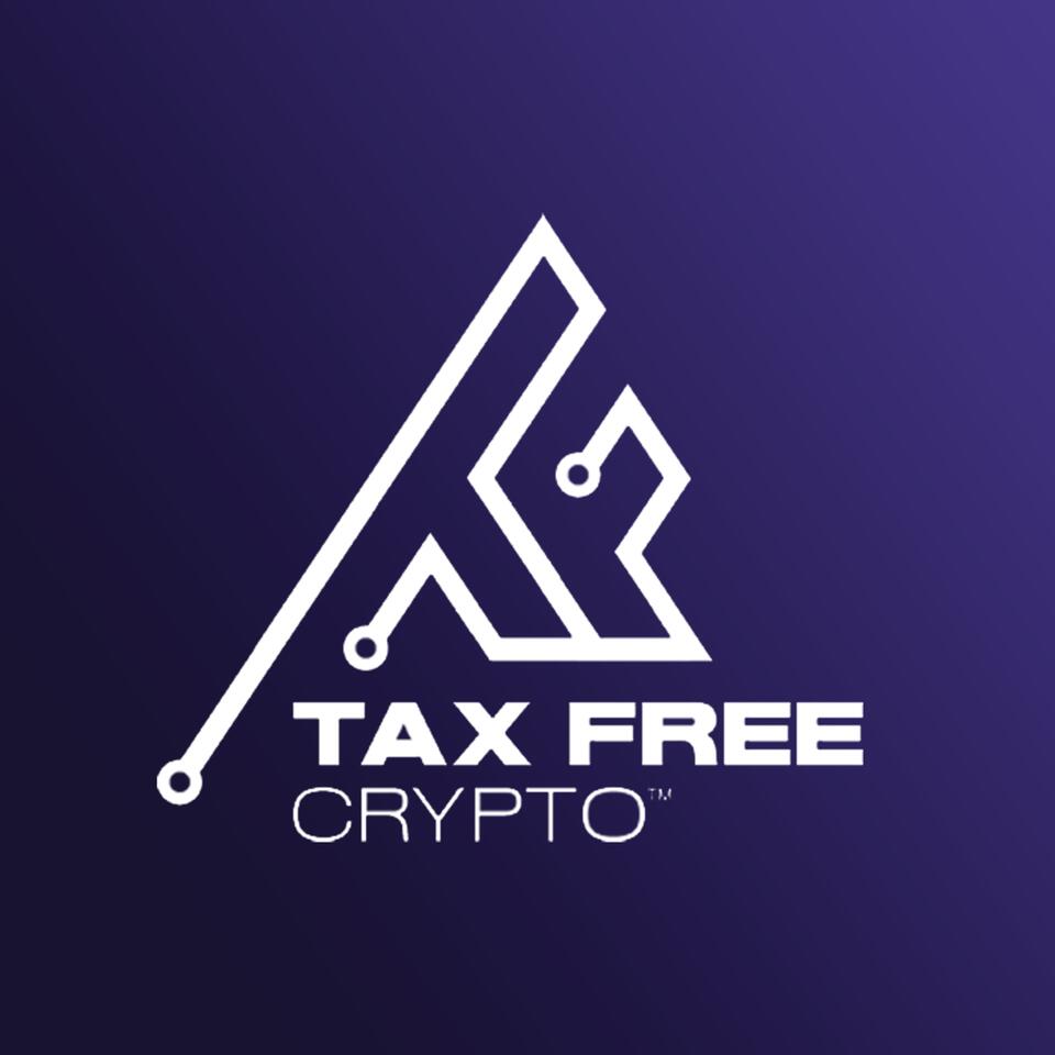 The Tax Free Crypto Podcast