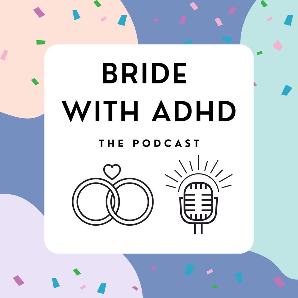 Bride with ADHD