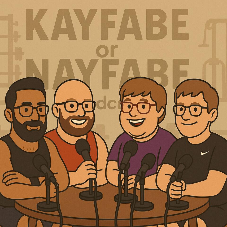 Kayfabe or Nayfabe | A Wrestling Podcast