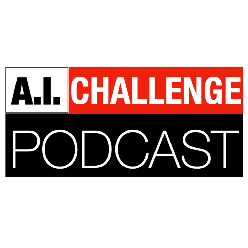 A.I. Challenge Podcast