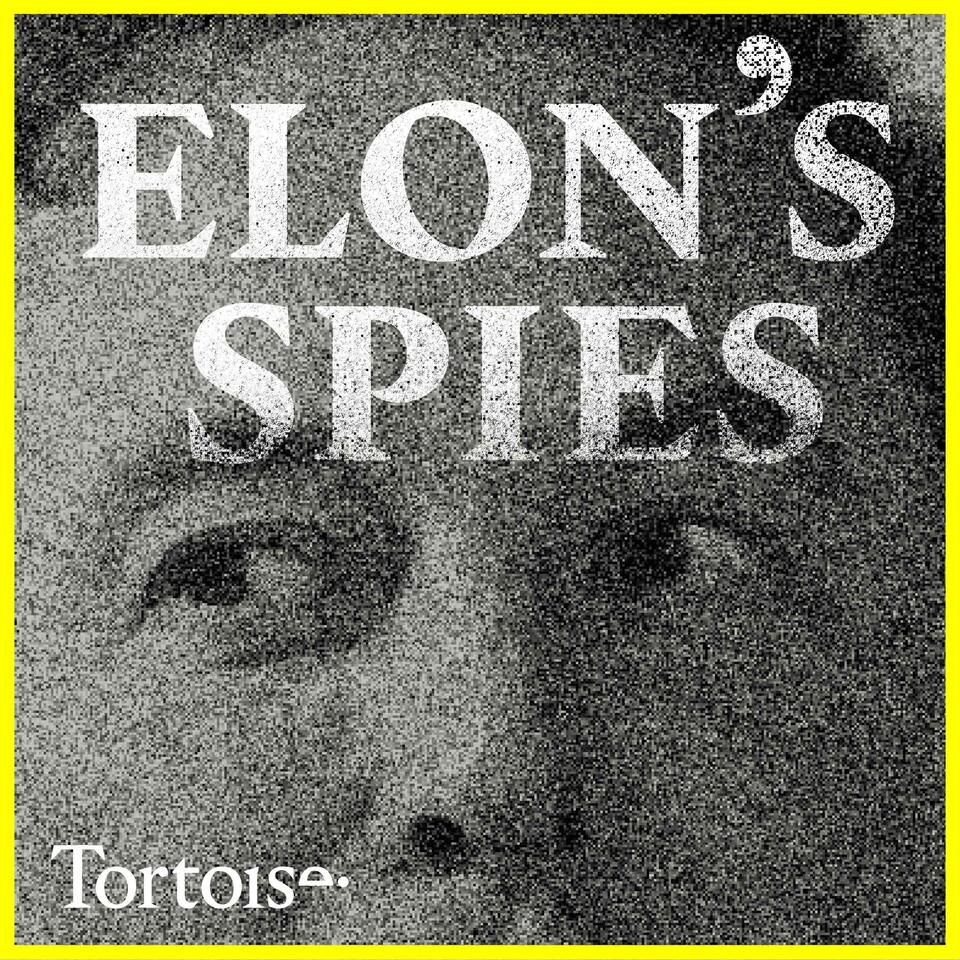 Elon's Spies