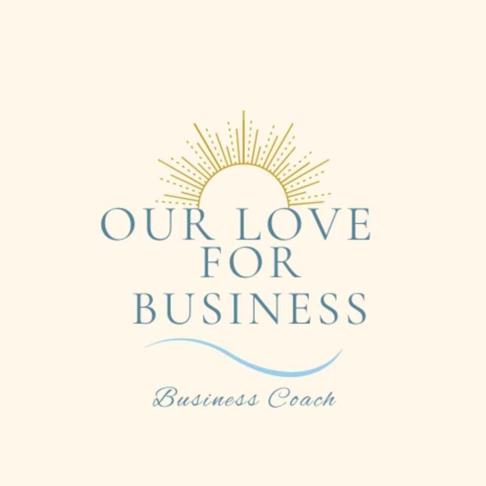 Our Love For Business