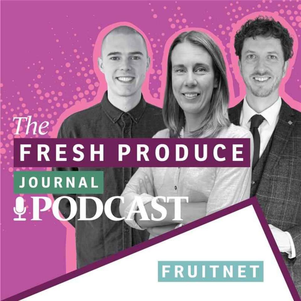 The Fresh Produce Journal Podcast