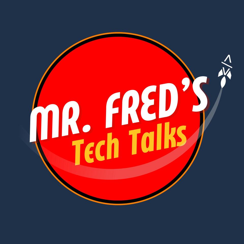 Mr. Fred's Tech Talks