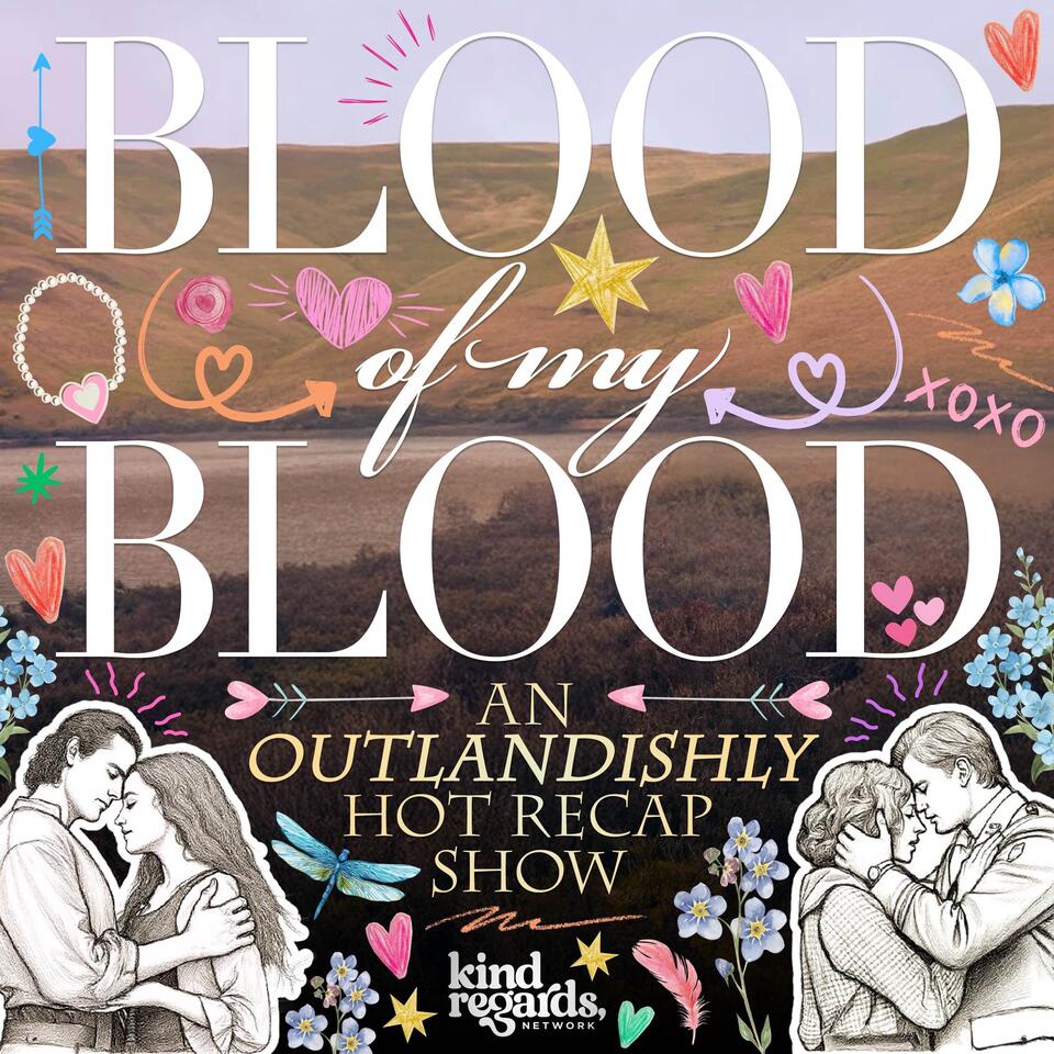 Blood of My Blood: An Outlandishly Hot Recap Show