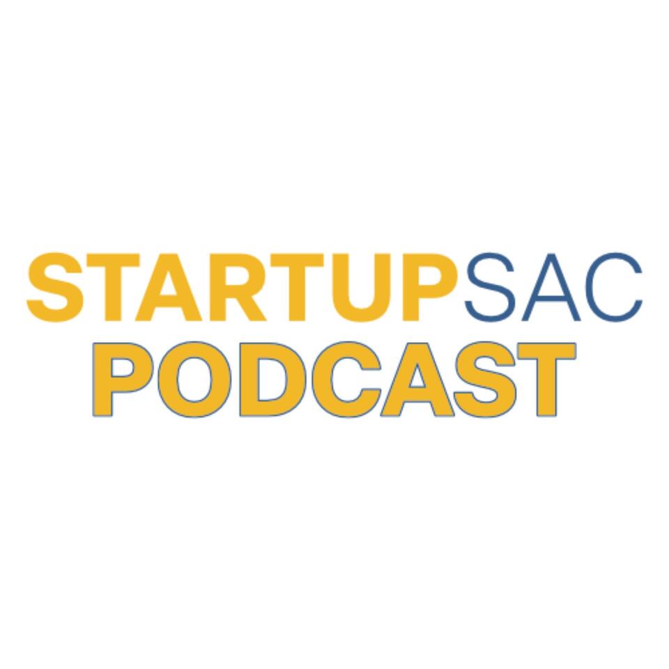 The StartupSac Podcast