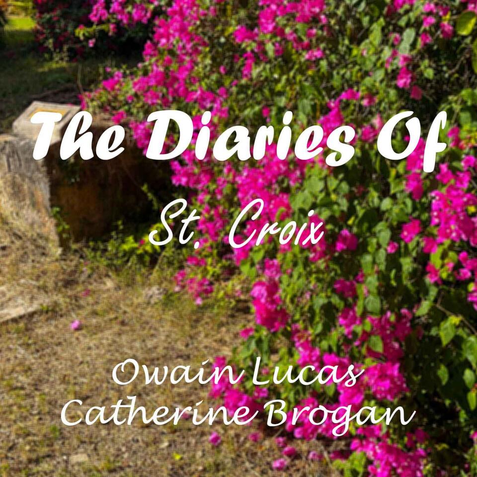 The Diaries of St. Croix