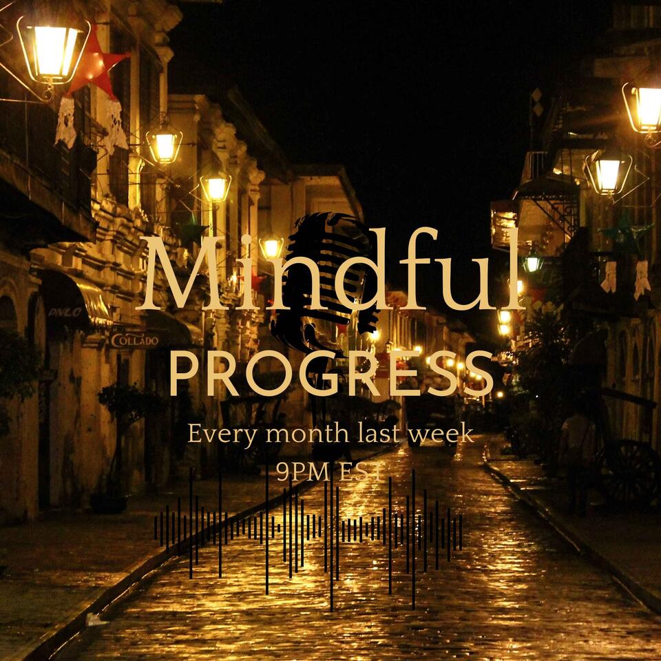 Mindful Progress: A Journey