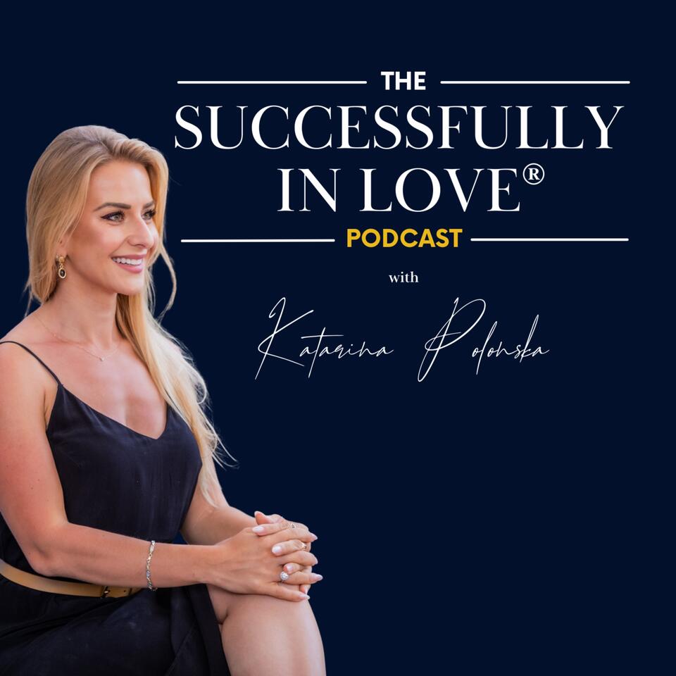 The Successfully In Love Podcast