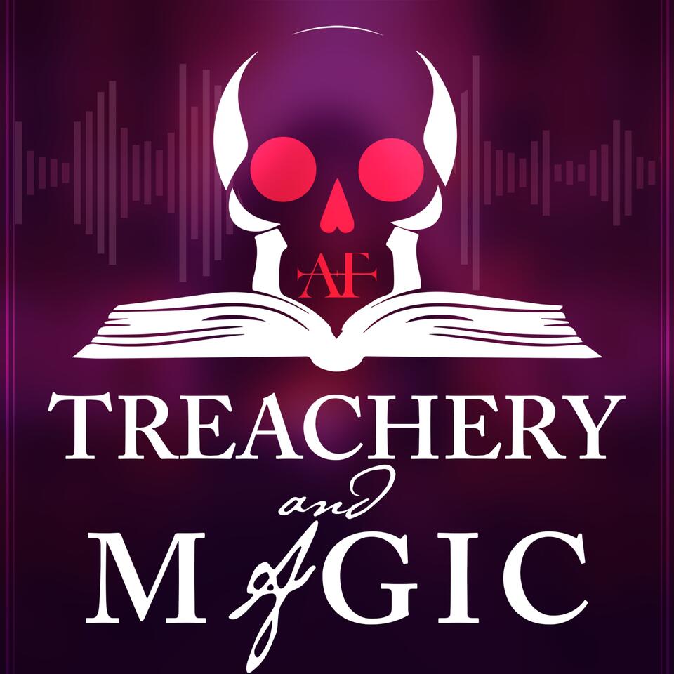 Treachery and Magic