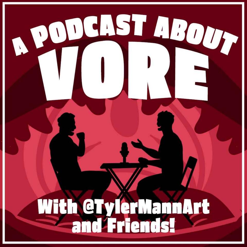 A Podcast About Vore