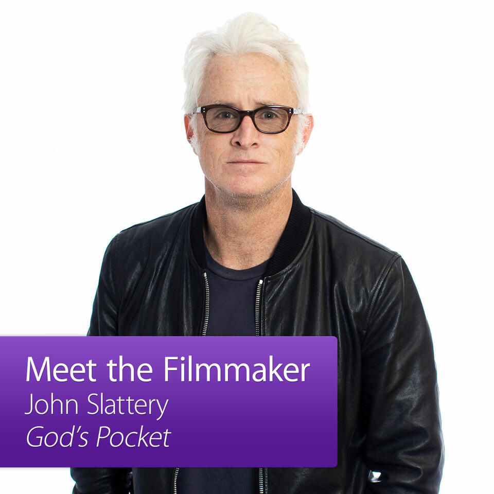 John Slattery, God’s Pocket: Meet the Filmmaker