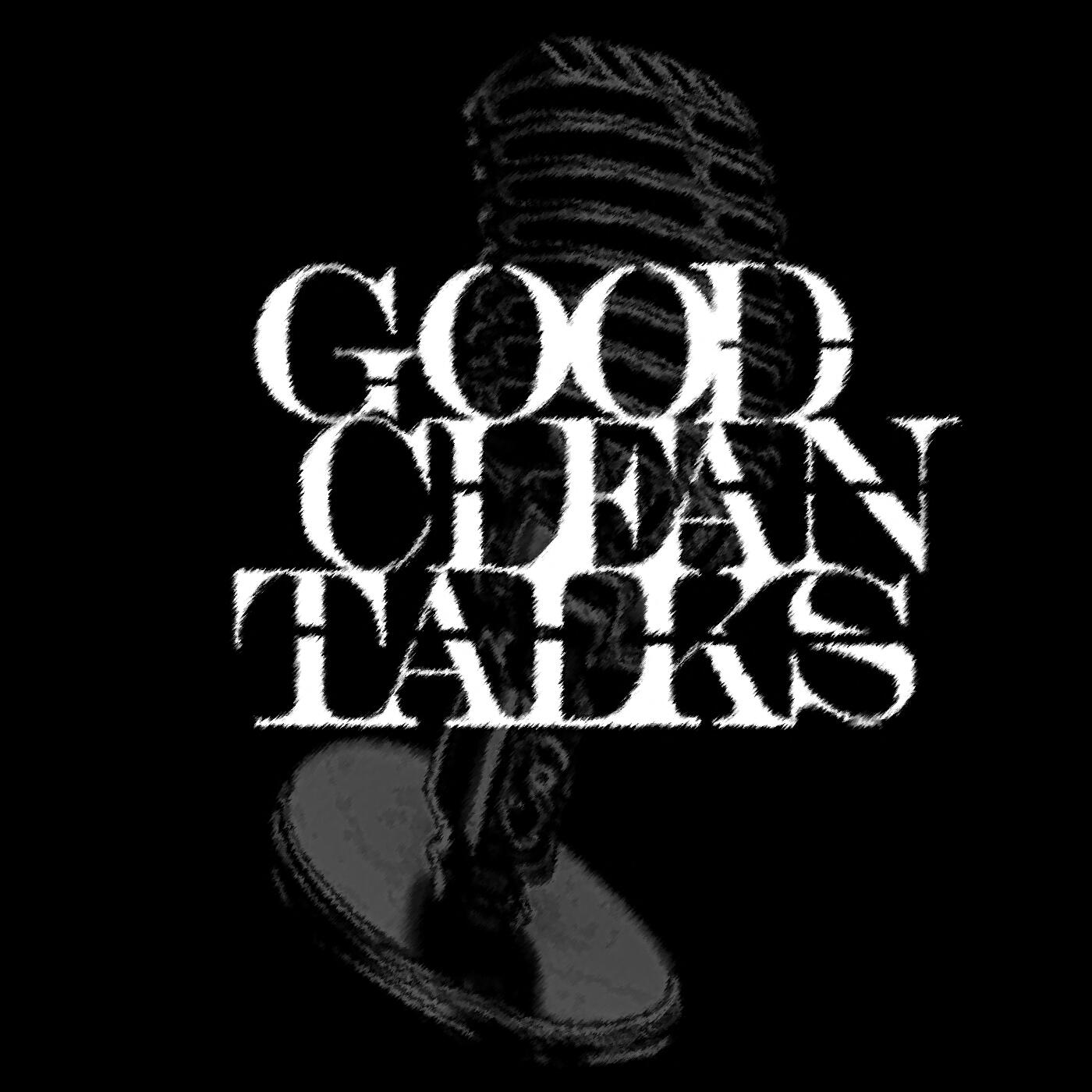 Clean talk. Clean talk