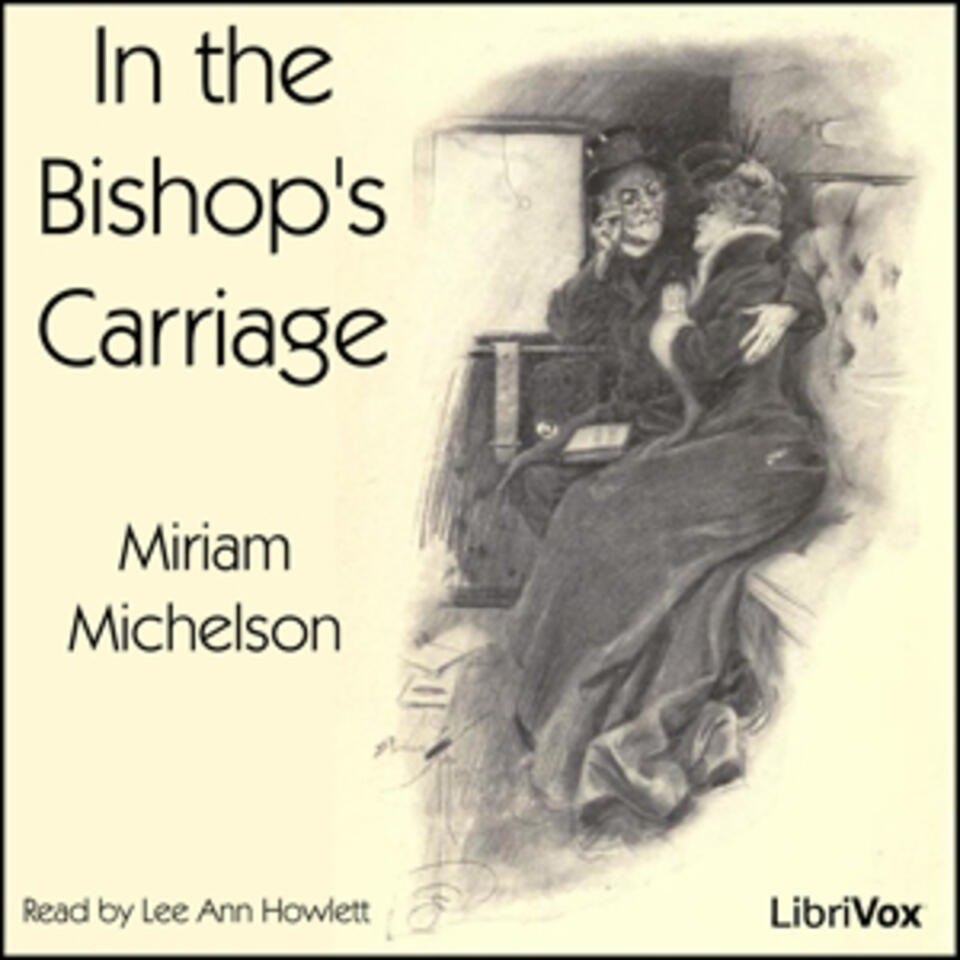 In the Bishop's Carriage by Miriam Michelson (1870 - 1942)