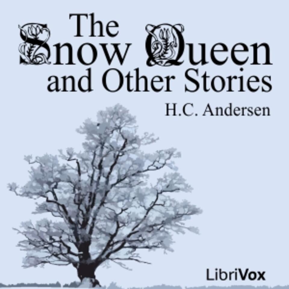 Snow Queen and Other Stories, The by Hans Christian Andersen (1805 - 1875)