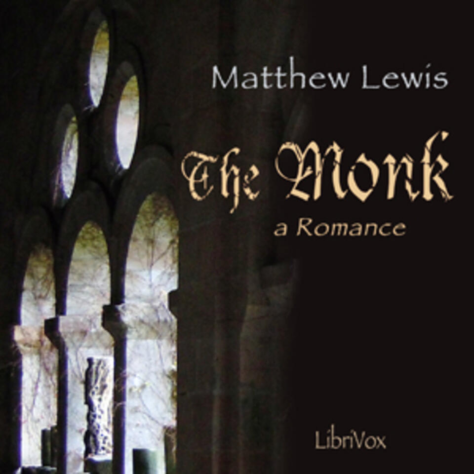 Monk: A Romance, The by Matthew Lewis (1775 - 1818)