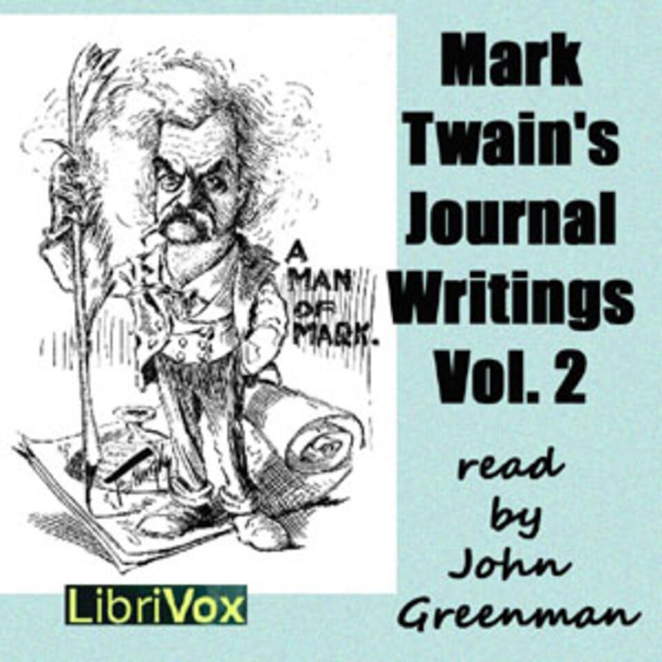 Mark Twain’s Journal Writings, Volume 2 by Mark Twain (1835 - 1910)