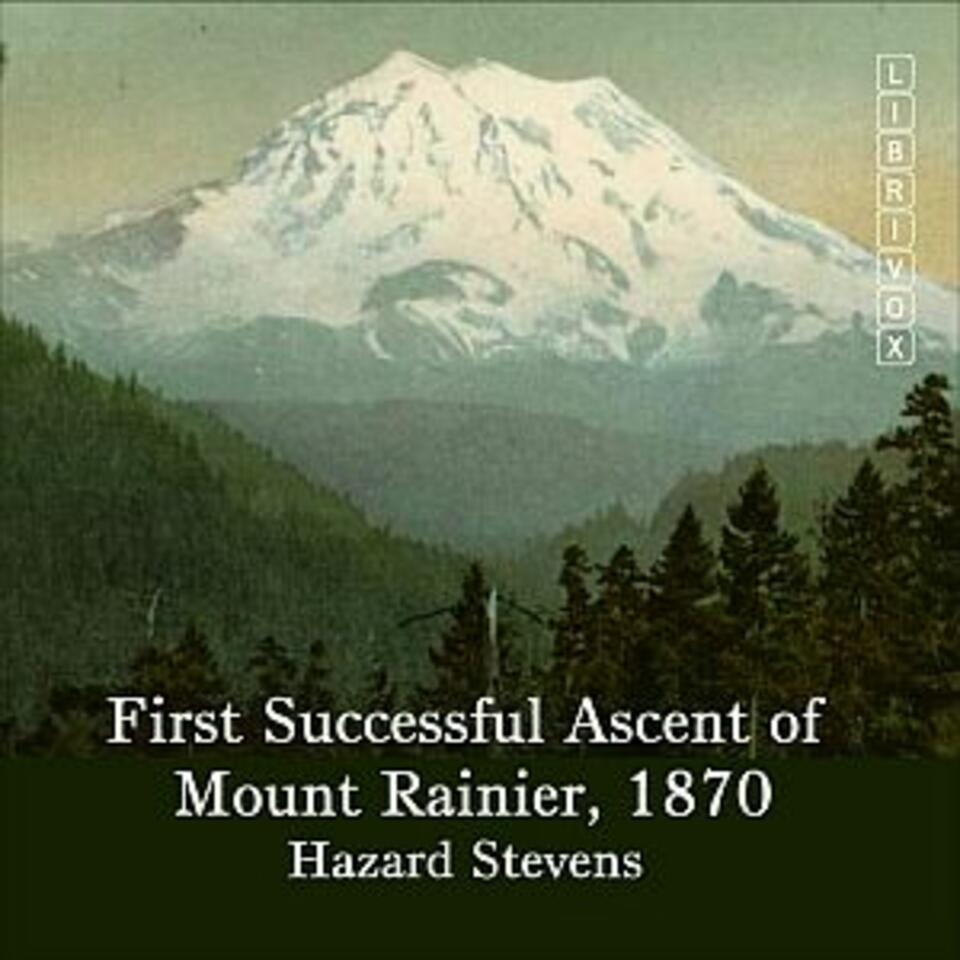 First Successful Ascent of Mt. Rainier, 1870 by Hazard Stevens (1842 - 1918)