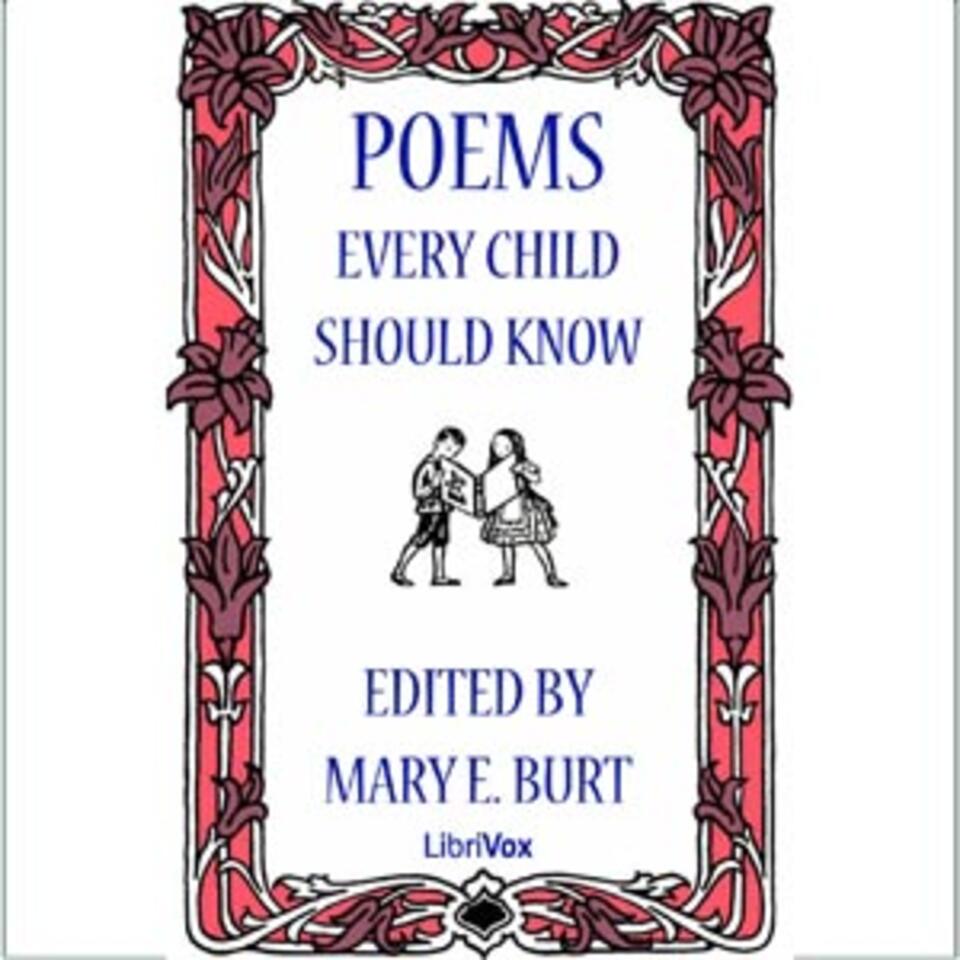 Poems Every Child Should Know by Various and Mary E. Burt (1850 - 1918)