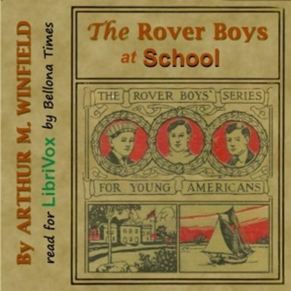 Rover Boys at School, The by Arthur M. Winfield