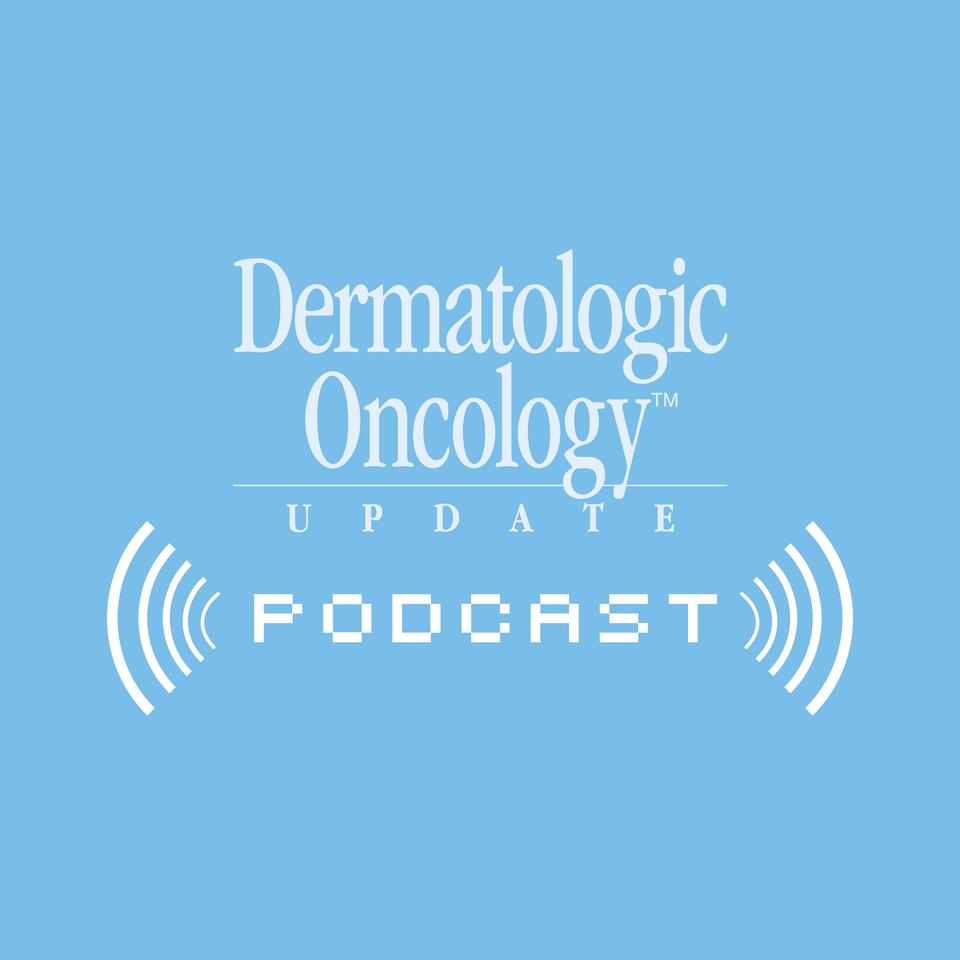 Dermatologic Oncology Update