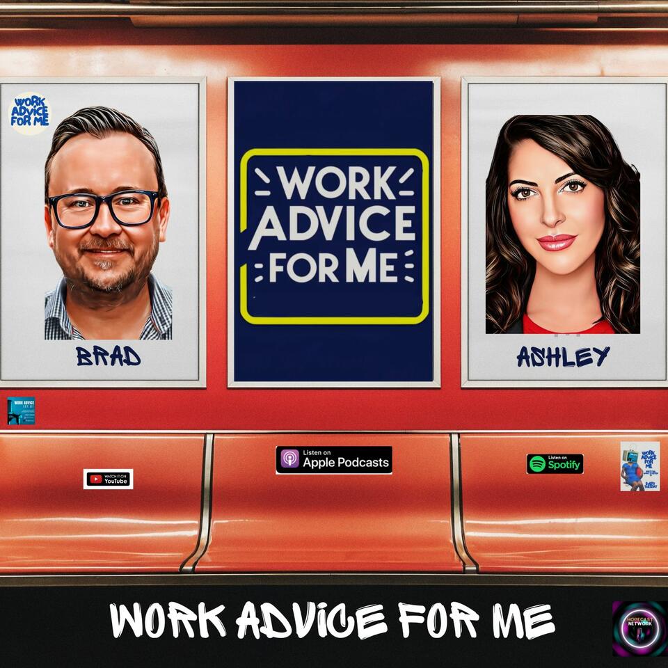 Work Advice for Me