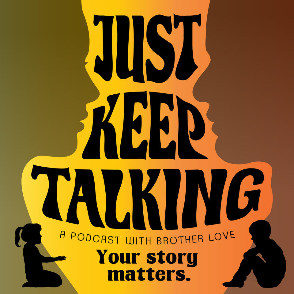 Just Keep Talking