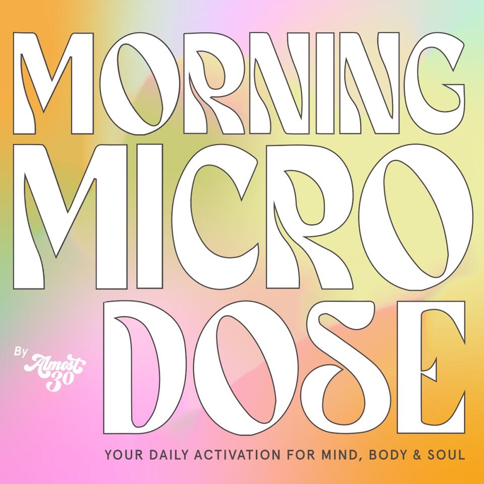 Morning Microdose