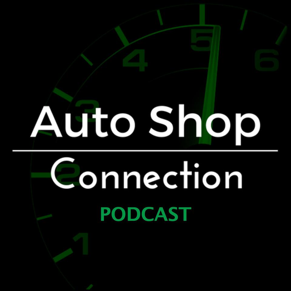 Auto Shop Connection Podcast