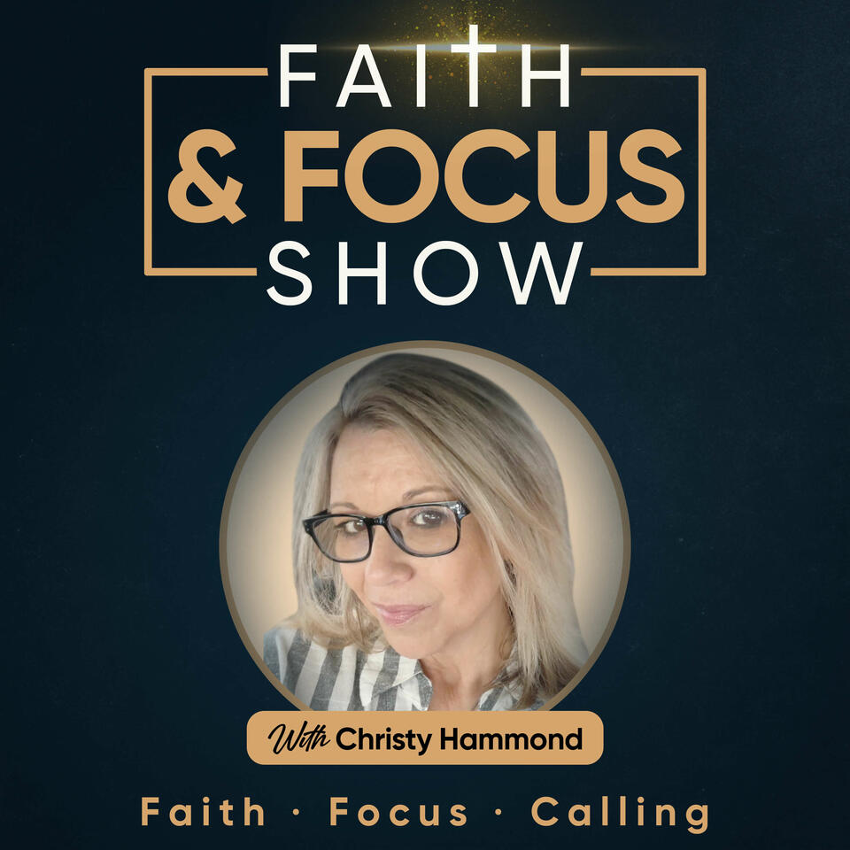 Faith and Focus Show
