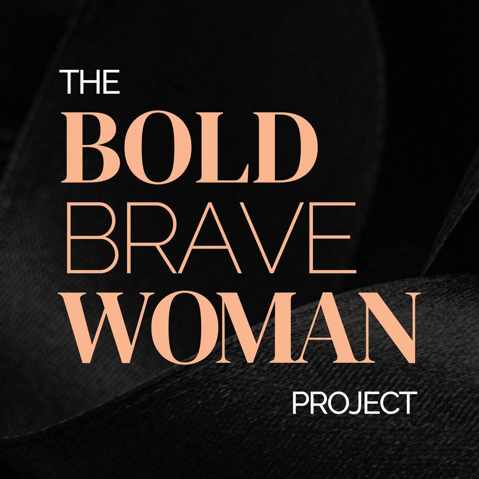 The Bold Brave Woman Project