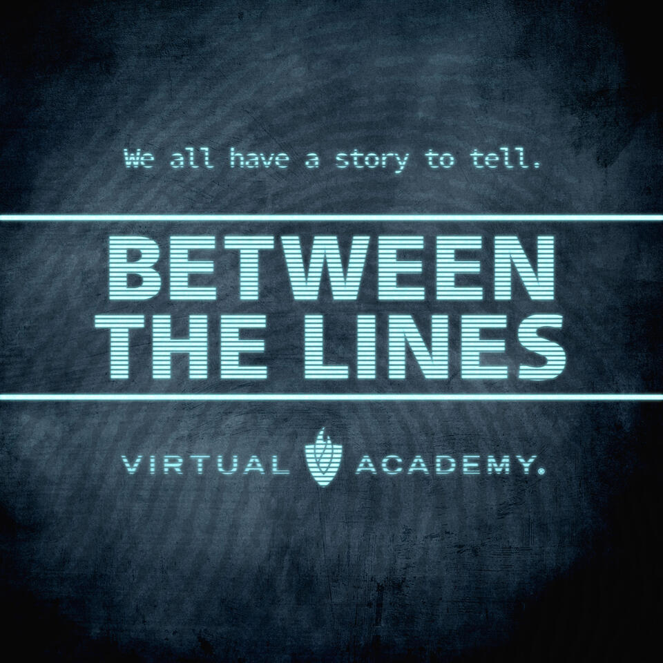 Between the Lines with Virtual Academy