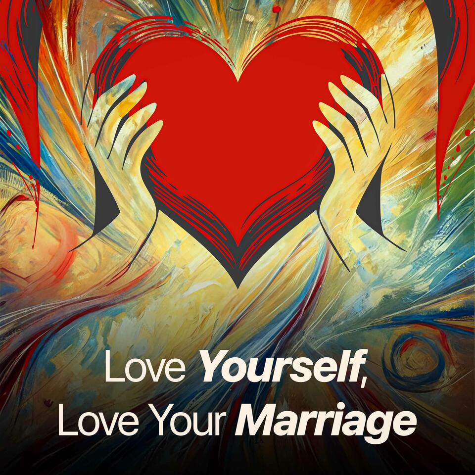Love Yourself, Love Your Marriage