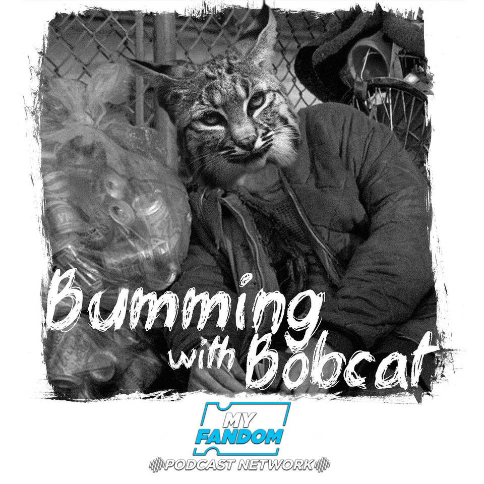 Bumming with Bobcat