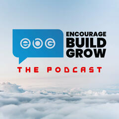 22 - Bryon McCartney Takes Us To School and Shows Us How To Leverage LinkedIn - Encourage Build Grow Podcast